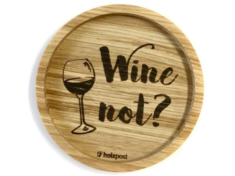 holzpost Untersetzer Wine not Eiche 11,2cm